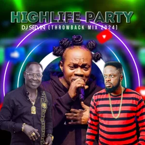 DJ Sedan &ndash; HighLife Party (Throwback) (Mixtape)
