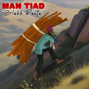 Blakk Rasta &ndash; Man Tiad