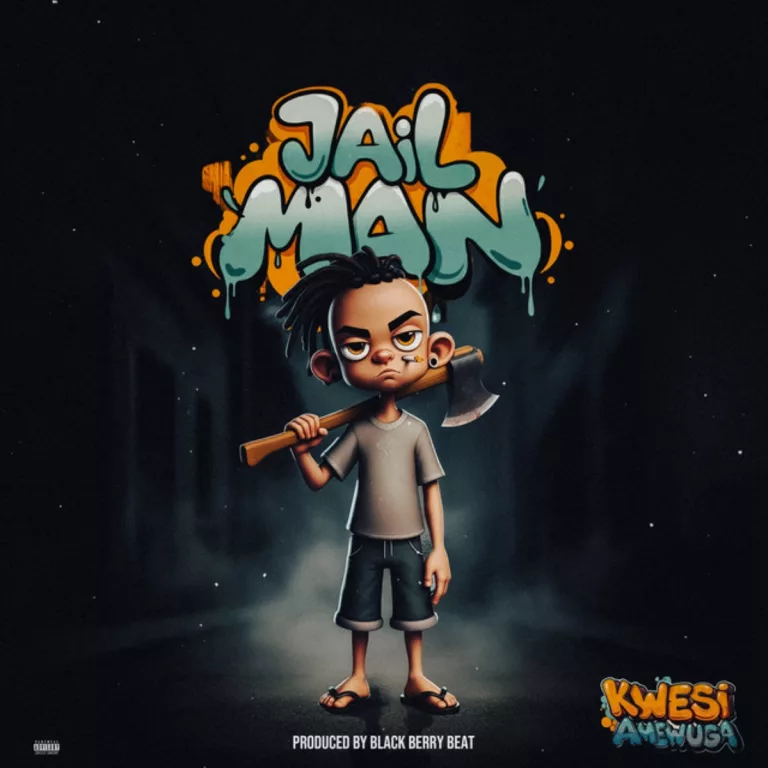 Kwesi Amewuga – Jail Man Kwesi Amewuga - Jail Man