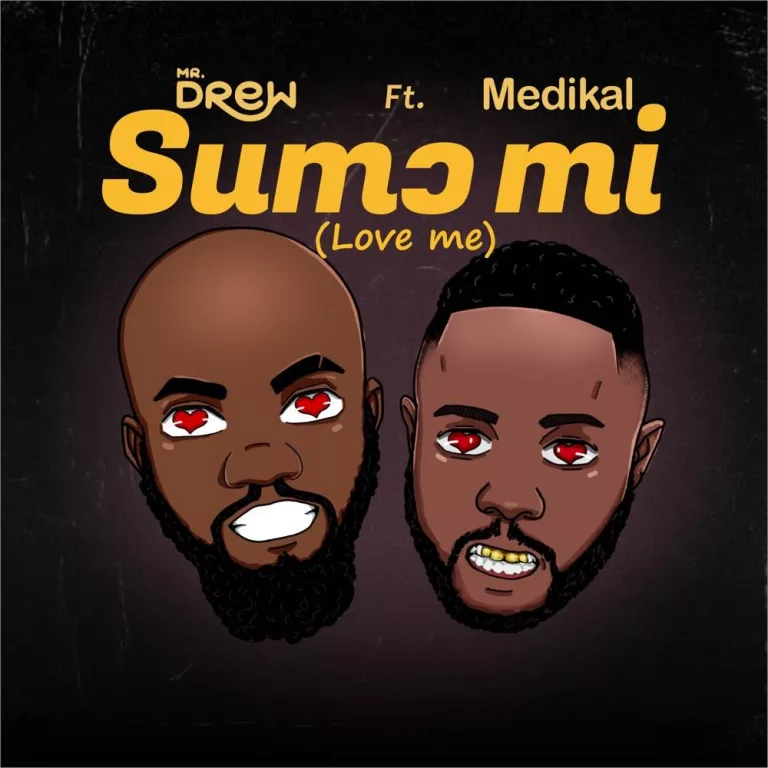 Mr Drew – Sumɔ Mi (Love Me) ft. Medikal