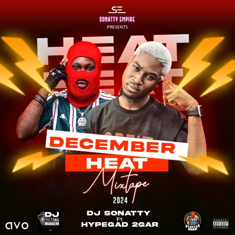 DJ Sonatty – December Heat 2024 (Mix) ft. HypeGad 2gar DJ Sonatty – December Heat 2024 (Mix) ft. HypeGad 2gar