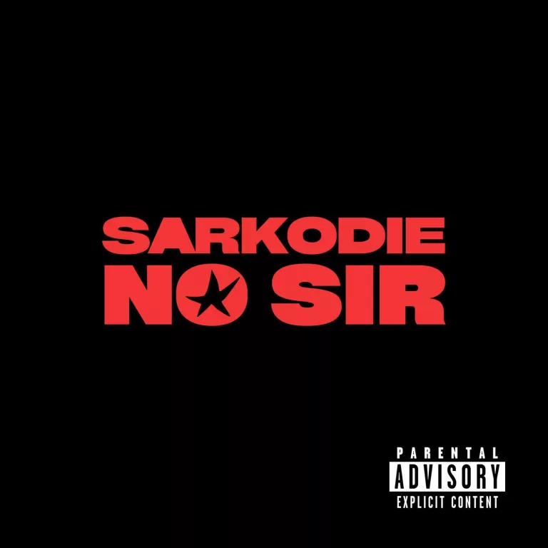 Sarkodie – No Sir Sarkodie - No Sir