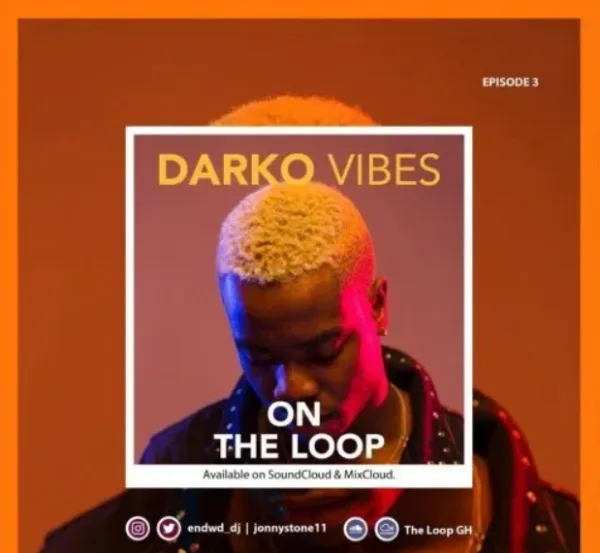 The Loop GH – Darkovibes Mix The Loop GH – Darkovibes Mixtape