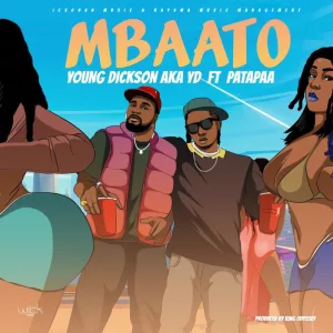 Young Dickson AKA YD – Mbaato Ft. Patapaa