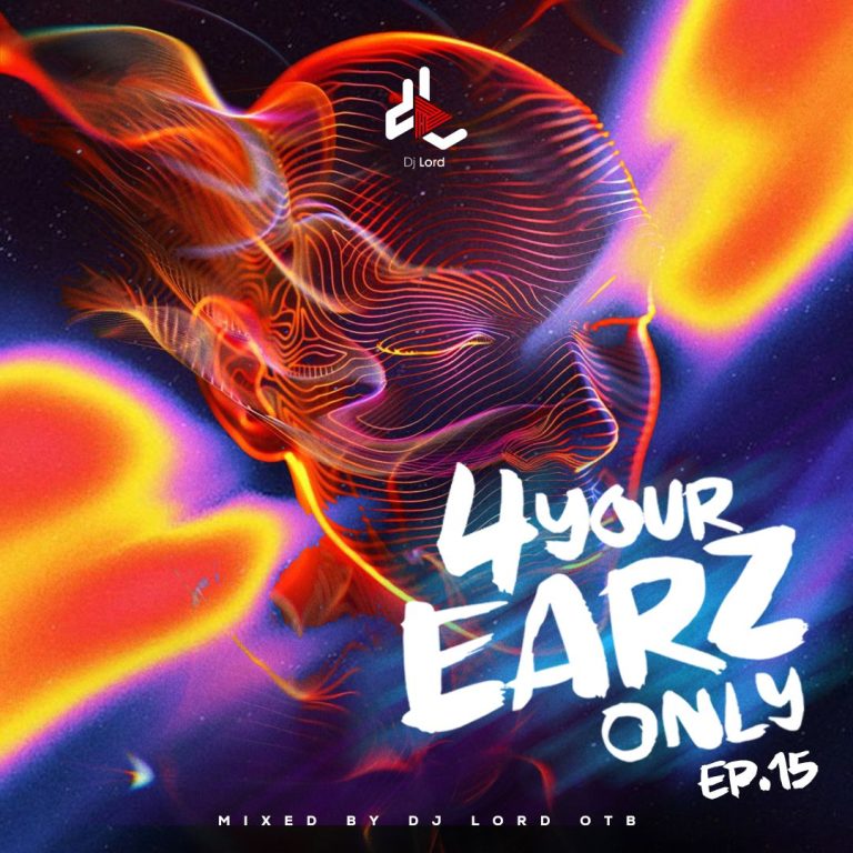 DJ Lord OTB – 4 Your Earz Only Volume 15 ARTWORK: DJ Lord OTB - 4 Your Earz Only Volume 15