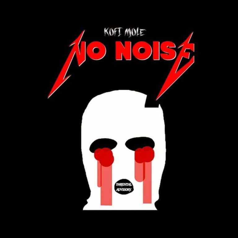 Kofi Mole – No Noise ARTWORK: Kofi Mole – No Noise
