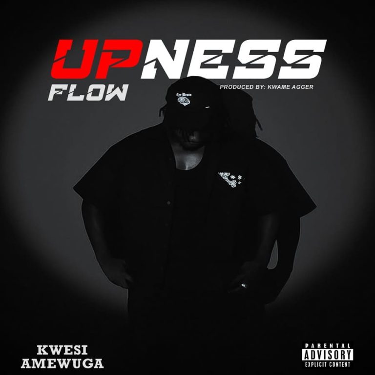 ARTWORK: Kwesi Amewuga – Upness Flow