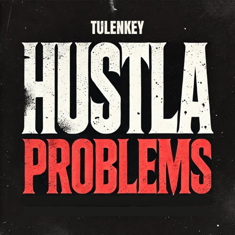 Tulenkey – Hustla Problems ARTWORK: Tulenkey – Hustla Problems