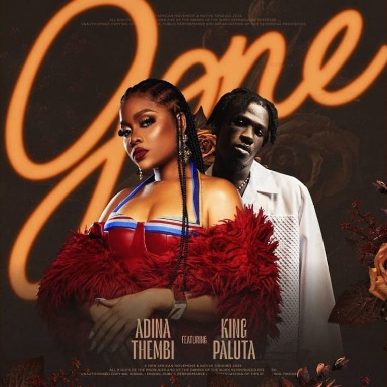 Adina Thembi – Gone Ft. King Paluta ARTWORK: Adina Thembi – Gone Ft. King Paluta