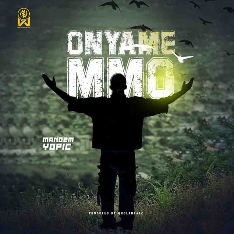 Mandem Yopic – Onyame Mo ARTWORK: Mandem Yopic – Onyame Mo