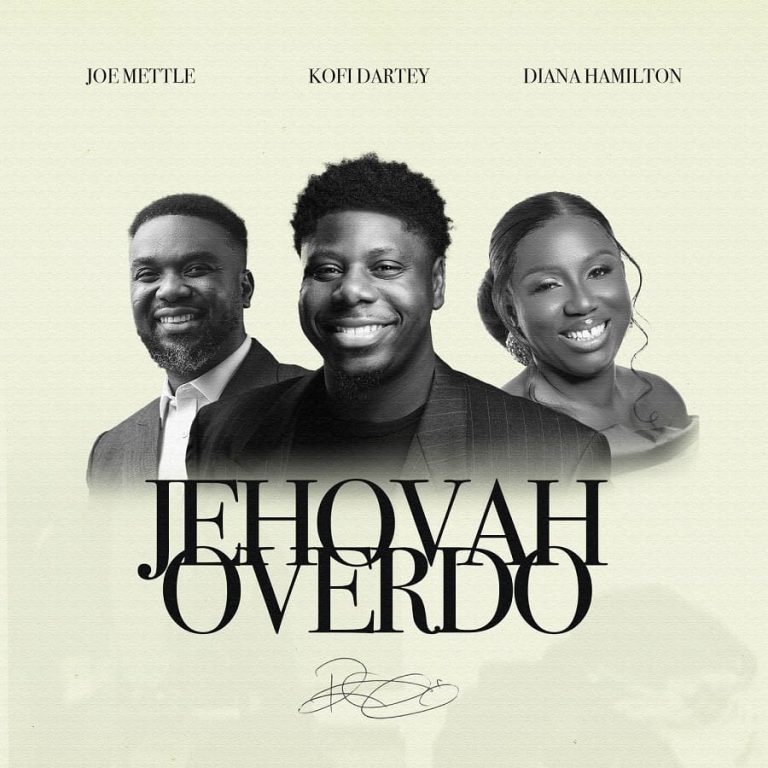 Kofi Dartey – Jehovah Overdo Ft. Joe Mettle & Diana Hamilton ARTWORK: Kofi Dartey – Jehovah Overdo Ft. Joe Mettle & Diana Hamilton