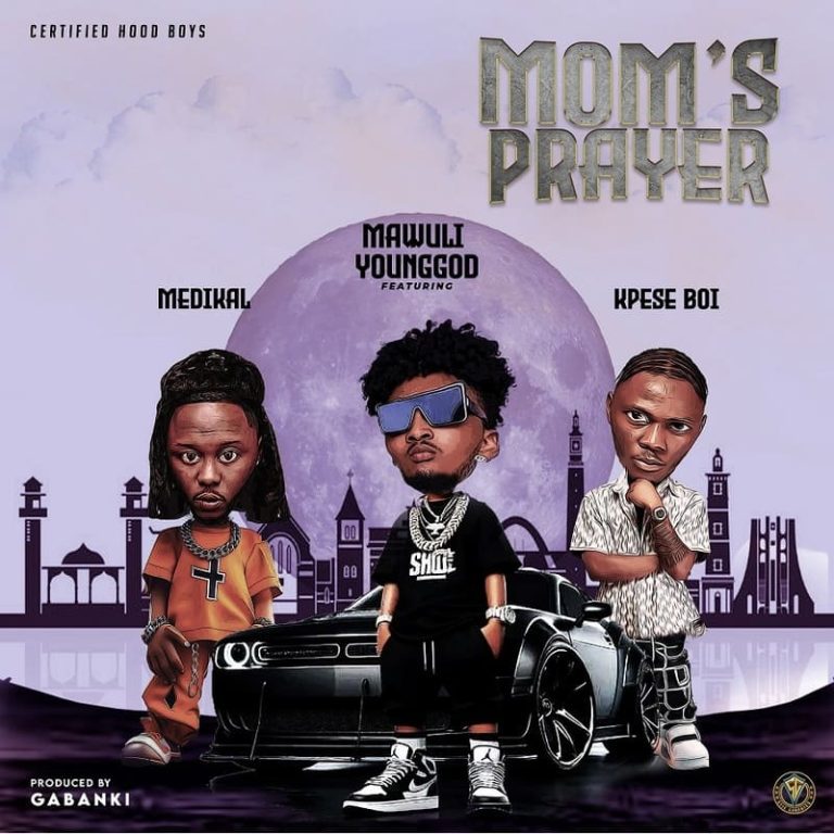Mawuli Younggod – Mom’s Prayer Ft. Medikal & Kpese Boii ARTWORK: Mawuli Younggod – Mom’s Prayer Ft. Medikal & Kpese Boii
