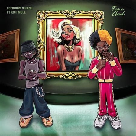 Oseikrom Sikanii – Fine Girl Ft. Kofi Mole