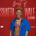 DJ Sedan – Best Of Shatta Wale (2025 Mixtape)