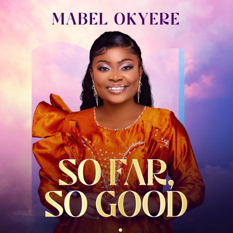 Mabel Okyere – So Far, So Good ARTWORK: Mabel Okyere - So Far, So Good