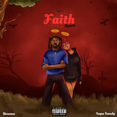 ARTWORK: Bosoma – Faith (Remix) Ft. Supa Sandy