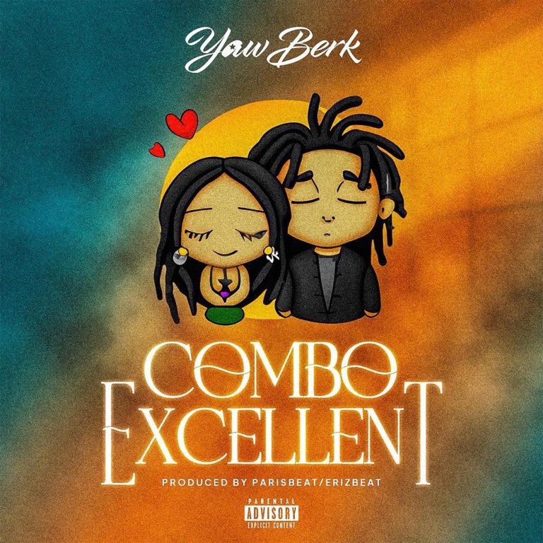 ARTWORK: Yaw Berk - Combo Excellent