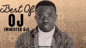 DJ Sedan &ndash; Best OJ (Minister OJ) (Mixtape)