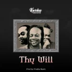 Kweku Darlington – Thy Will