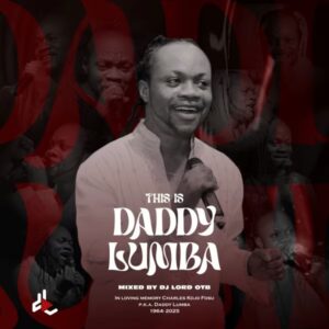 DJ Lord OTB – This Is Daddy Lumba (Mixtape)