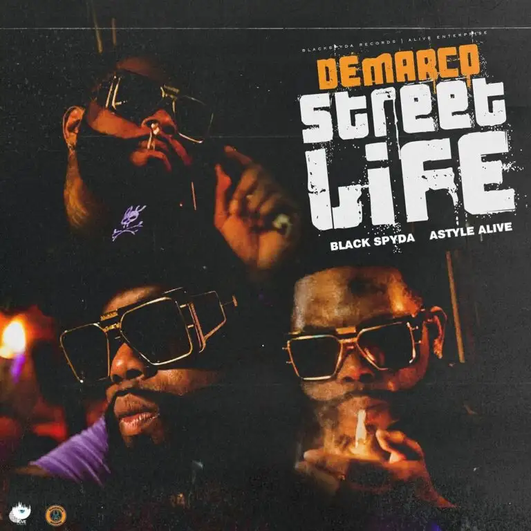 Demarco - Street Life ft. Black Spyda & Astyle Alive