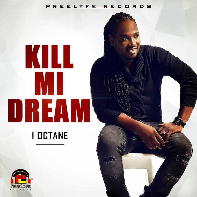 I-Octane – Kill Mi Dream I-Octane - Kill Mi Dream