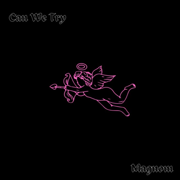 Magnom – Can We Try Magnom – Can We Try