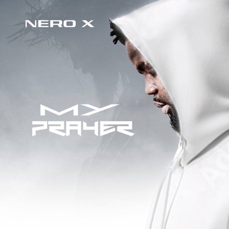 Nero X – My Prayer Nero X – My Prayer