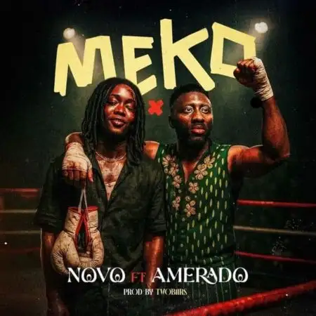 Novo – Meko Feat. Amerado