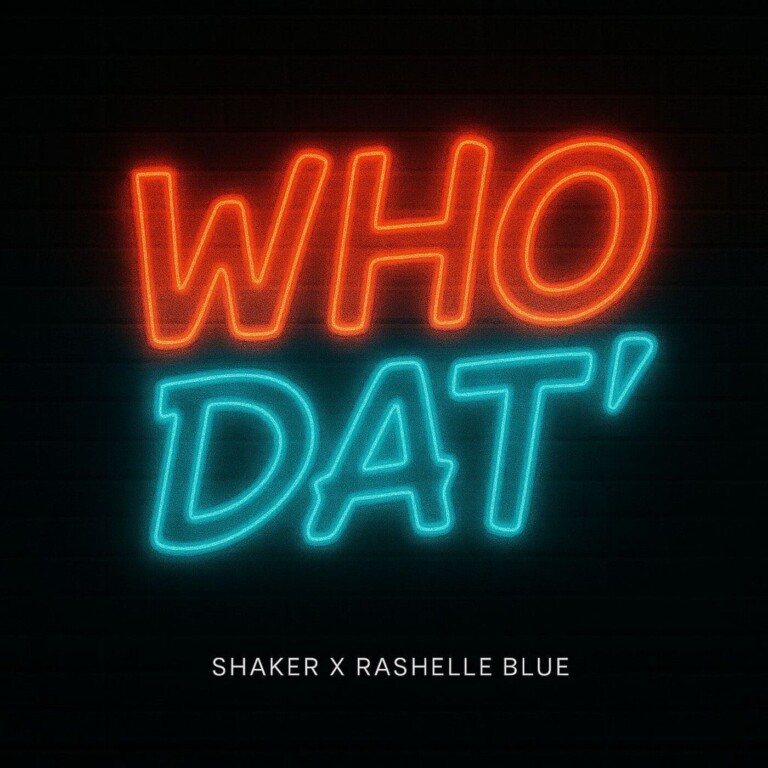 Shaker – Who Dat ft. Rashelle Blue