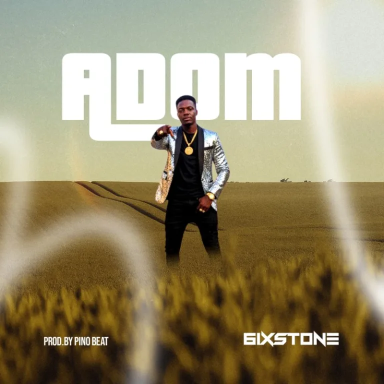 6ixstones – Adom ARTWORK: 6ixstones - Adom