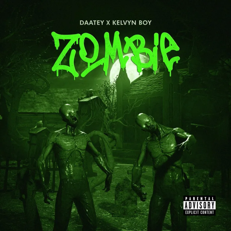 Daatey – Zombie ft. Kelvyn Boy