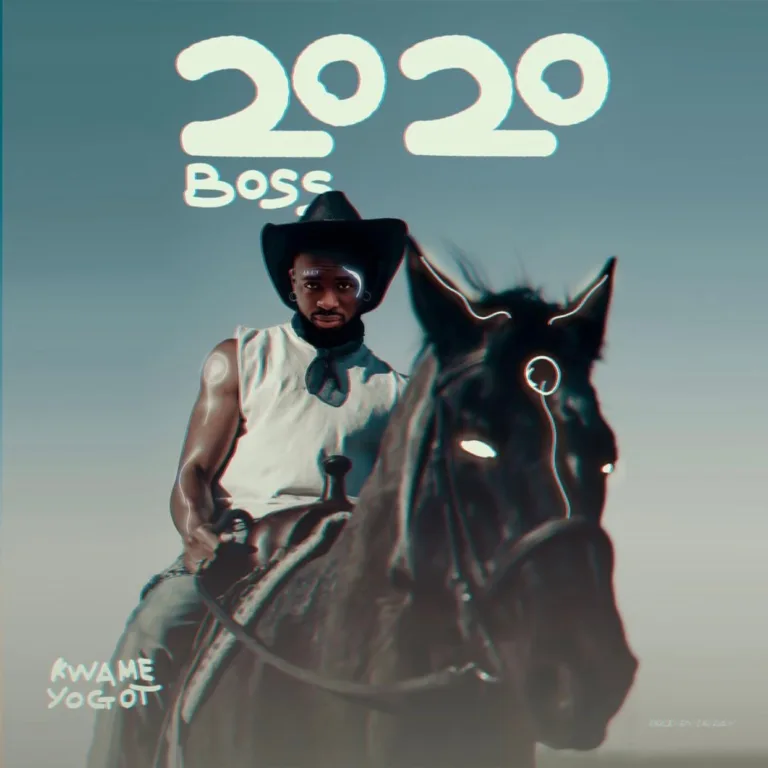 Kwame Yogot – 2020 (Boss) Kwame Yogot – 2020 (Boss)