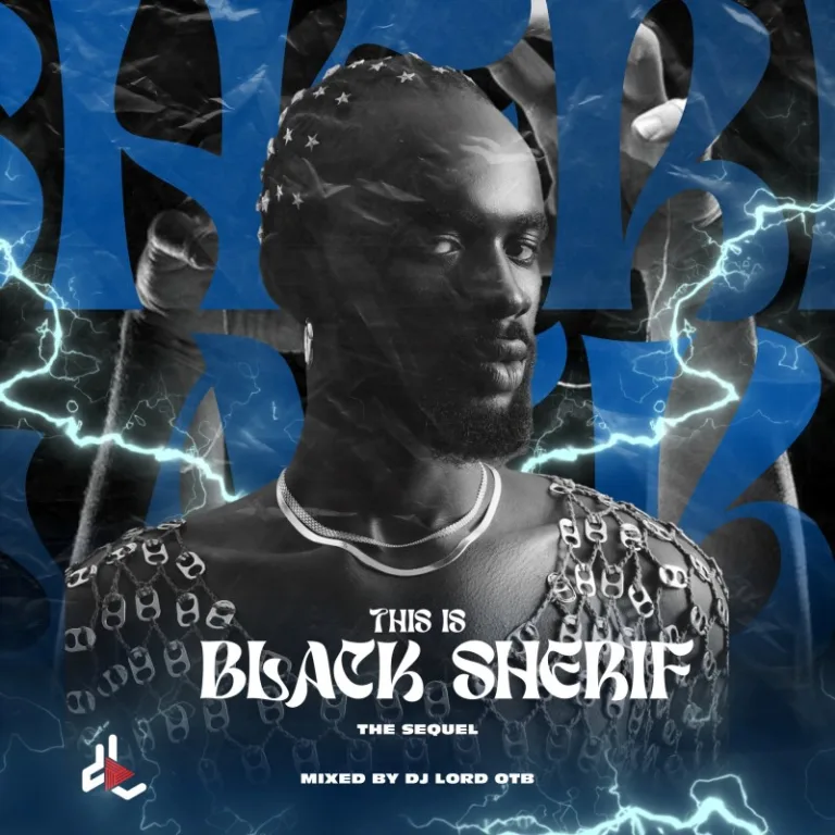 ARTWORK: DJ Lord OTB - This Is Black Sherif (The Sequel)