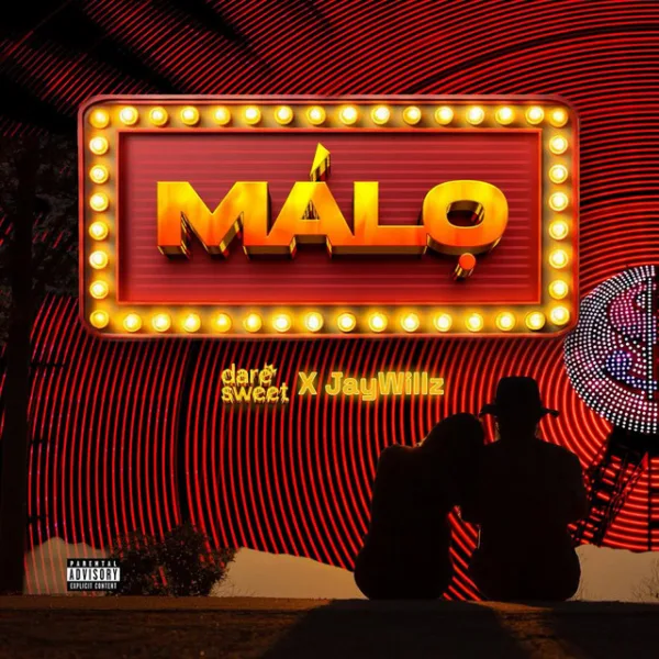 Dare Sweet – MALO ft. Jaywillz Dare Sweet – MALO ft. Jaywillz