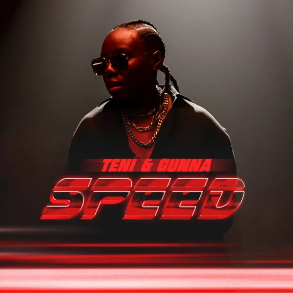 Teni – Speed ft. Gunna Teni – Speed ft. Gunna