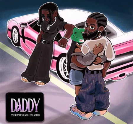 Oseikrom Sikanii – Daddy ft. Lasmid