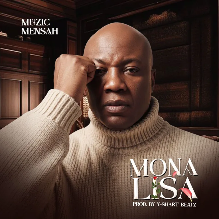 Muzic Mensah – Mona Lisa Muzic Mensah – Mona Lisa