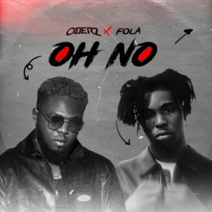Oberz &ndash; Oh No ft. FOLA