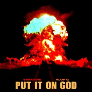 Sarkodie &ndash; Put It On God ft. ALORG