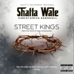 Shatta Wale – Street Kings