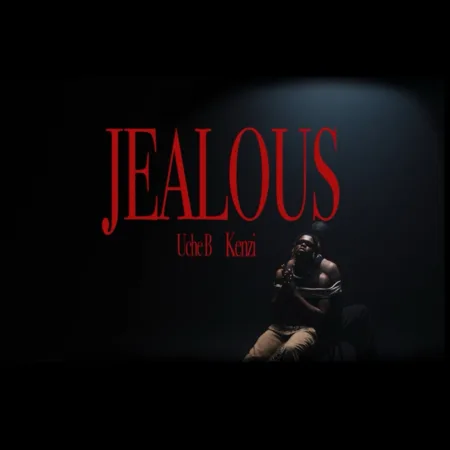 Uche B – Jealous ft. Daboy Kenzi