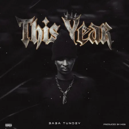 Baba Tundey - This Year