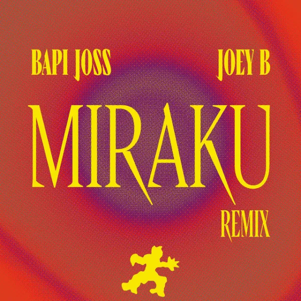 Bapi Joss – Miraku (Remix) ft. Joey B