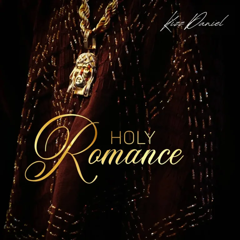 Kizz Daniel – Holy Romance Kizz Daniel – Holy Romance