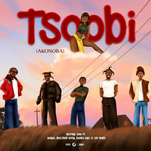 Skyface SDW – TSOOBI (AKONOBA) Ft. Lasmid, Jay Bahd, Kwaku DMC & Beeztrap KOTM Skyface SDW - TSOOBI (AKONOBA) Ft. Lasmid, Jay Bahd, Kwaku DMC & Beeztrap KOTM