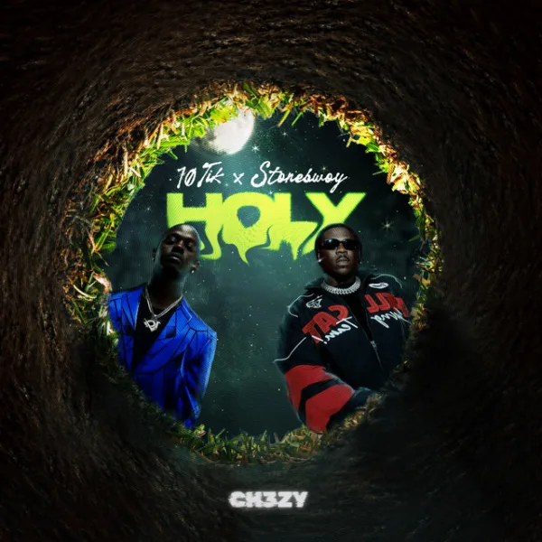 10Tik – Holy ft. Stonebwoy 10Tik – Holy ft. Stonebwoy