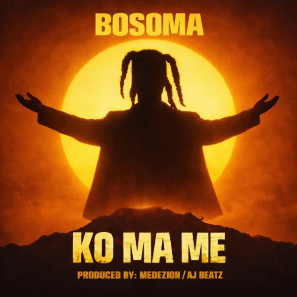 Bosoma – Ko Ma Me Bosoma – Ko Ma Me