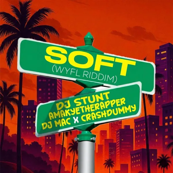 DJ Stunt – Soft (WYFL Riddim) ft. AmakyeTheRapper DJ Stunt – Soft (WYFL Riddim) ft. AmakyeTheRapper