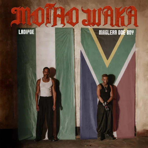 Ladipoe – Motho Waka ft. Maglera Doe Boy